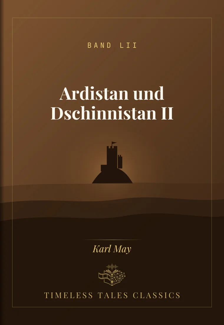 Ardistan und Dschinnistan II — Karl May