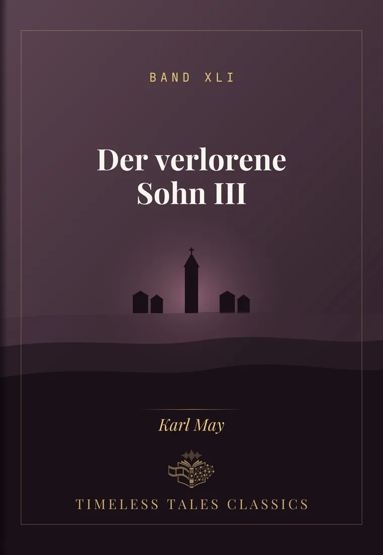 Der verlorene Sohn III — Karl May