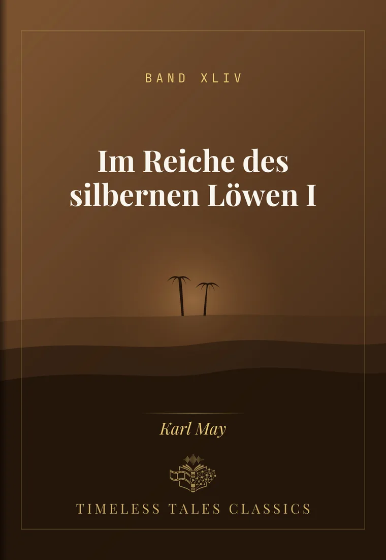 Im Reiche des silbernen Löwen I — Karl May