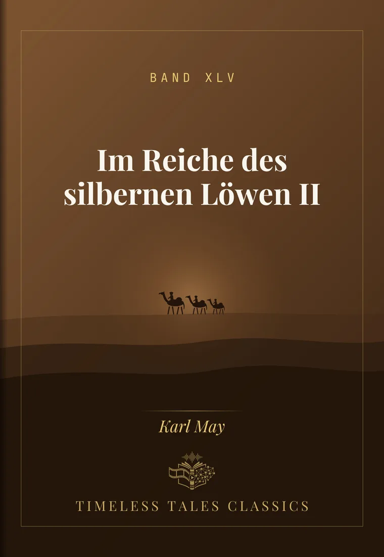 Im Reiche des silbernen Löwen II — Karl May