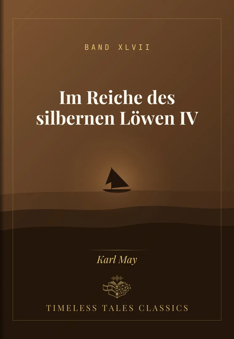 Im Reiche des silbernen Löwen IV — Karl May