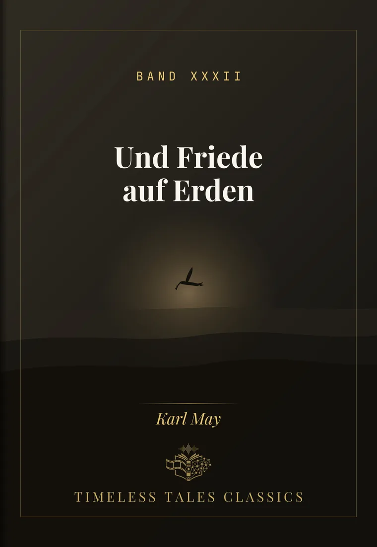 Und Friede auf Erden — Karl May