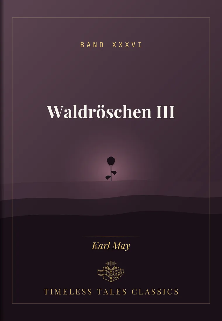 Waldröschen III — Karl May