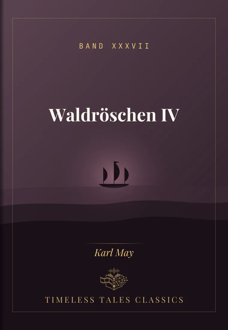 Waldröschen IV — Karl May